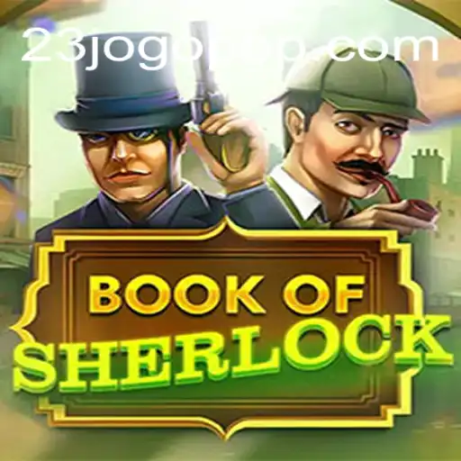 Descubra o Fascinante Jogo BookOfSherlock: Um Mergulho no Mistério